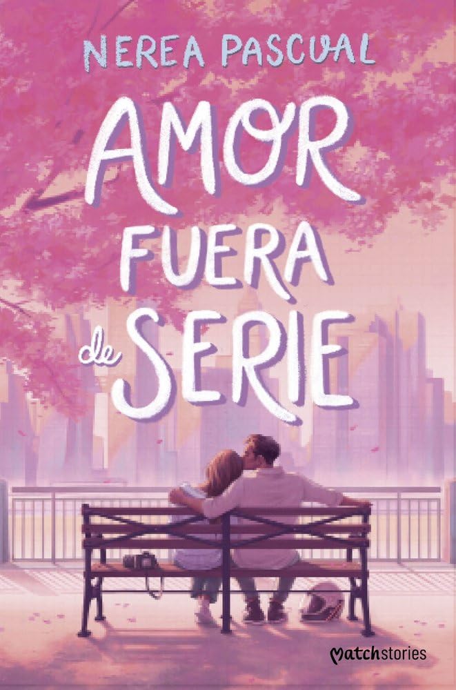 Amor fuera de serie (Matchstories Romántica Contemporánea) cover image