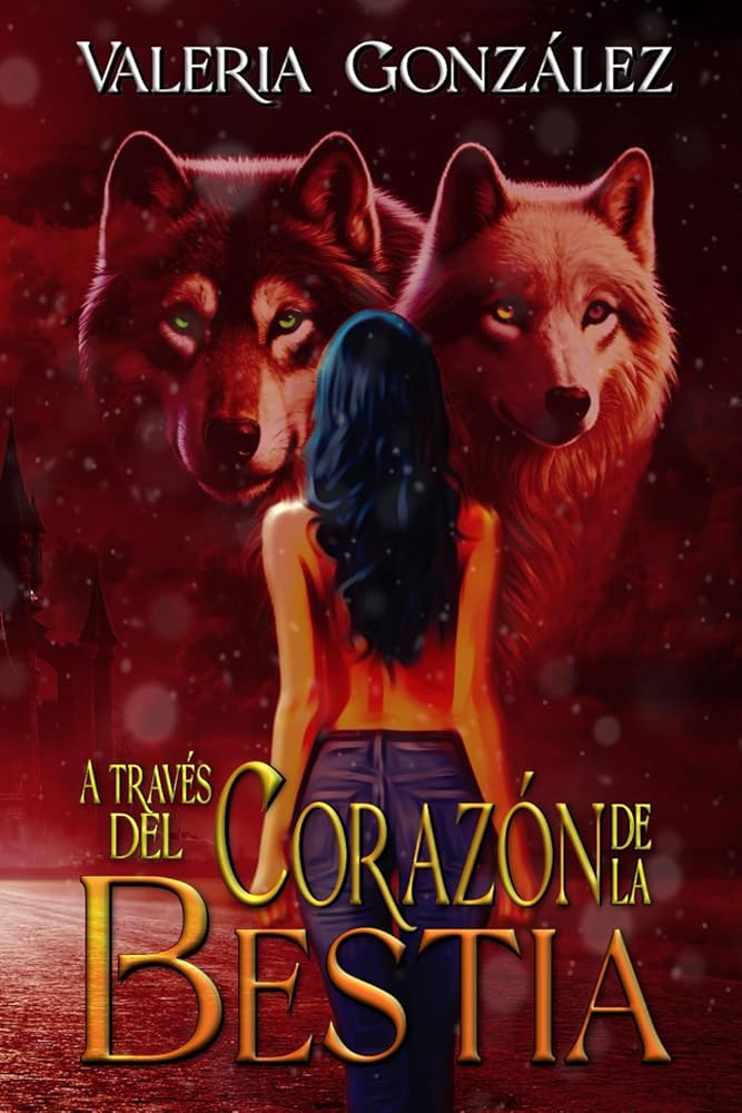 A través del corazón de la bestia (A través de la bestia) (Spanish Edition) cover image