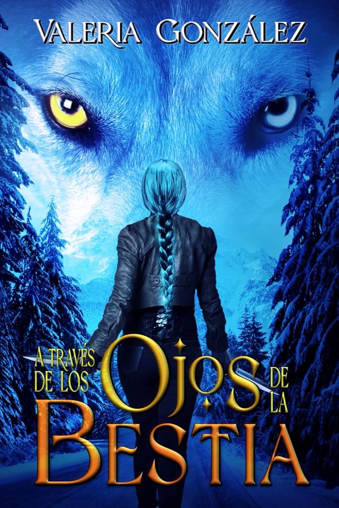 A través de los ojos de la bestia (A través de la bestia) (Spanish Edition) cover image