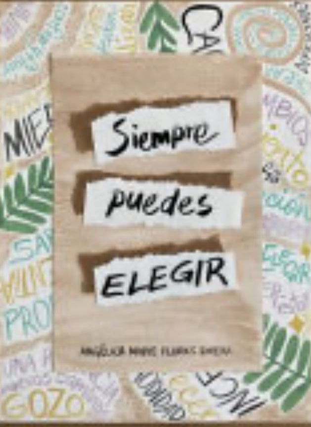 Siempre puedes elegir