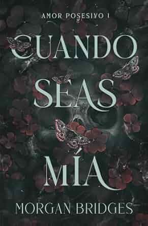 Cuando seas mía (Spanish Edition)