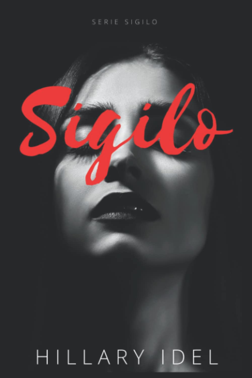 Sigilo (Serie Sigilo) (Spanish Edition)