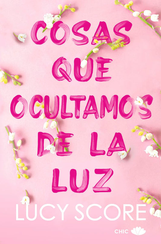 Cosas que ocultamos de la luz (Spanish Edition)