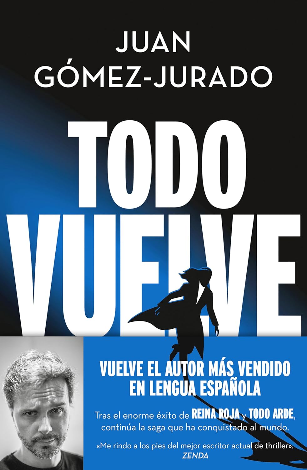 Todo vuelve / Everything Comes Back (TODO ARDE) (Spanish Edition)