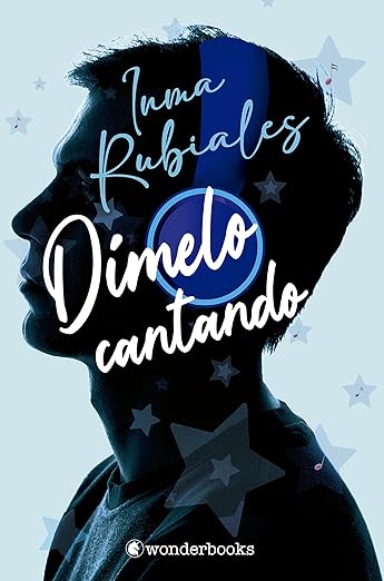Dimelo cantando (Saga 3 A. M. nº 2) (Spanish Edition)