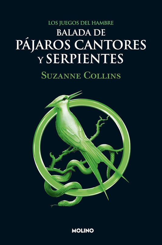 Los Juegos del Hambre 4 - Balada de pájaros cantores y serpientes (Spanish Edition)