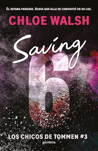 Saving 6 (Spanish Edition) (CHICOS DE TOMMEN)