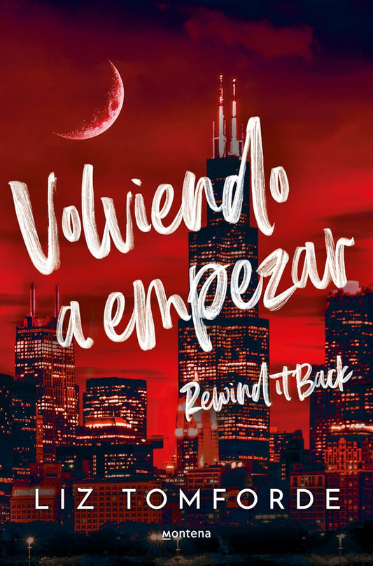 Volviendo a empezar / Rewind It Back (LA CIUDAD DE LOS VIENTOS) (Spanish Edition)