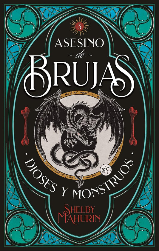Asesino de brujas. Volumen 3: Dioses & monstruos (Asesino De Brujas/ Serpent & Dove, 3) (Spanish Edition)