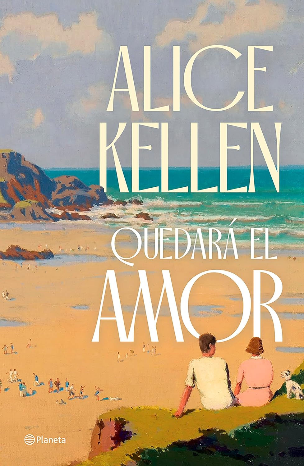 Quedará el amor (Novela) / Love Will Remain (A Novel) (Spanish Edition)