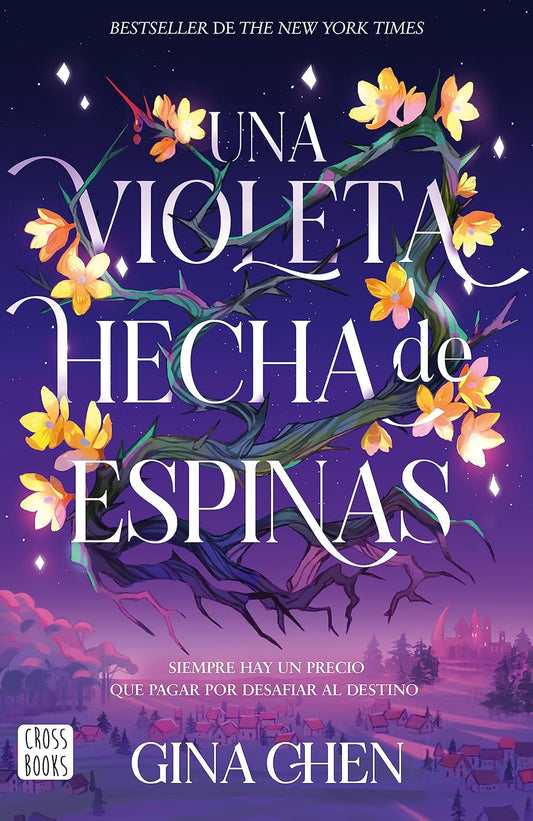 Una violeta hecha de espinas / Violet Made of Thorns (Spanish Edition)