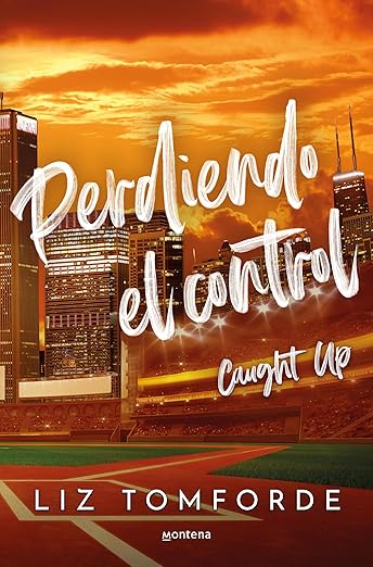Perdiendo el control (Caught Up) (Mile High 3) (Spanish Edition)