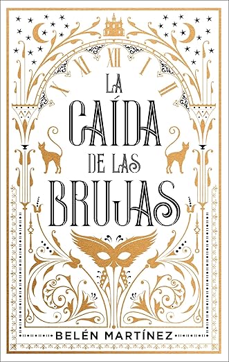 La caída de las brujas (Spanish Edition)