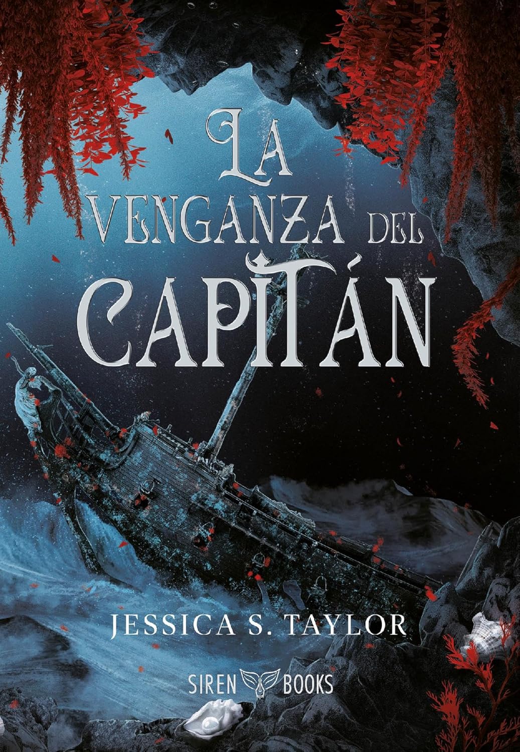 La venganza del capitán (El motín de las sirenas 2) (Spanish Edition)