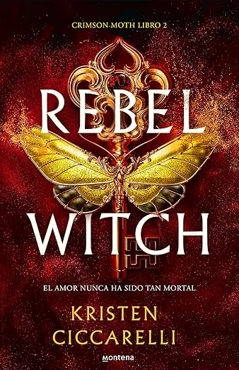 Rebel Witch (Spanish Edition) (CRIMSON MOTH)