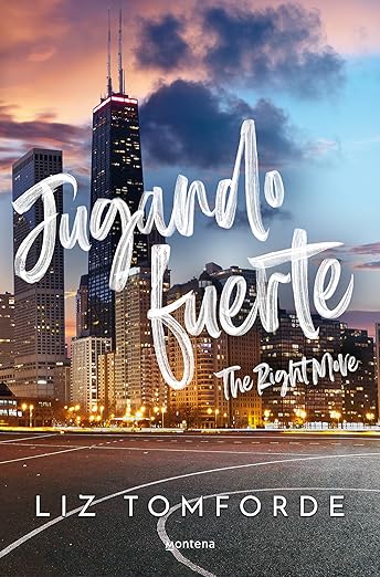 Jugando fuerte / The Right Move (LA CIUDAD DE LOS VIENTOS) (Spanish Edition)