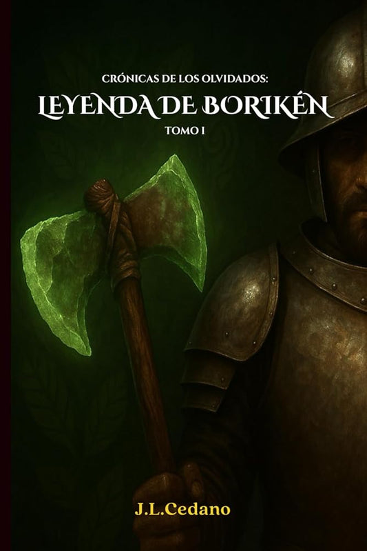 Crónicas de los Olvidados: Leyenda de Borikén - Tomo I (Spanish Edition) cover image