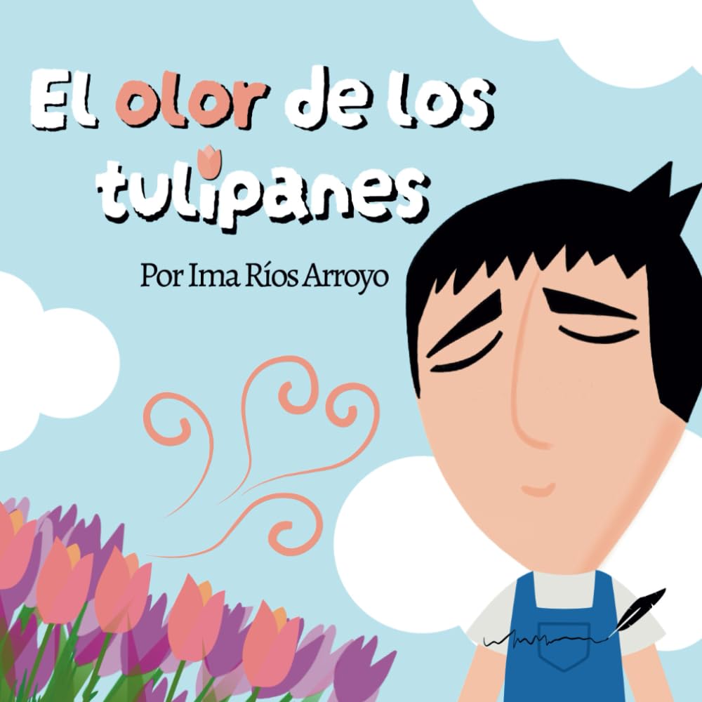 El olor de los tulipanes (Cuentos Domingueros) (Spanish Edition) cover image