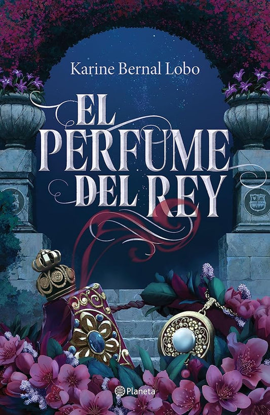 El perfume del rey: 1 cover image