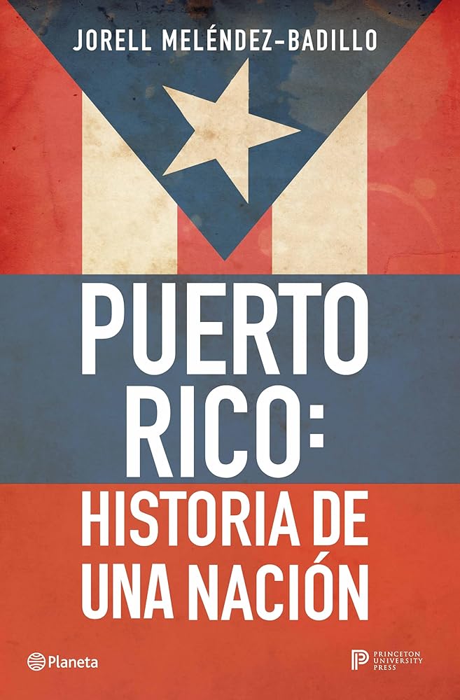 Puerto Rico: Historia de Una Nación / Puerto Rico: A National History cover image