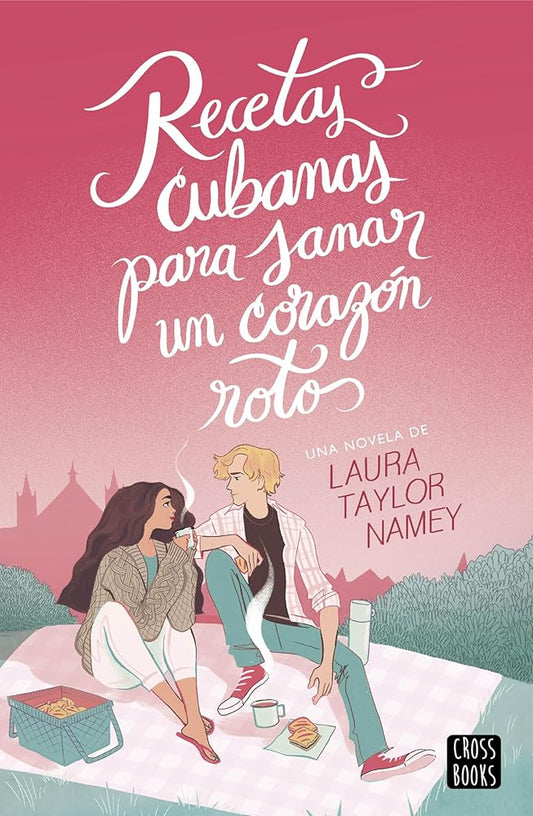 Recetas cubanas para sanar un corazón roto (Ficción) cover image