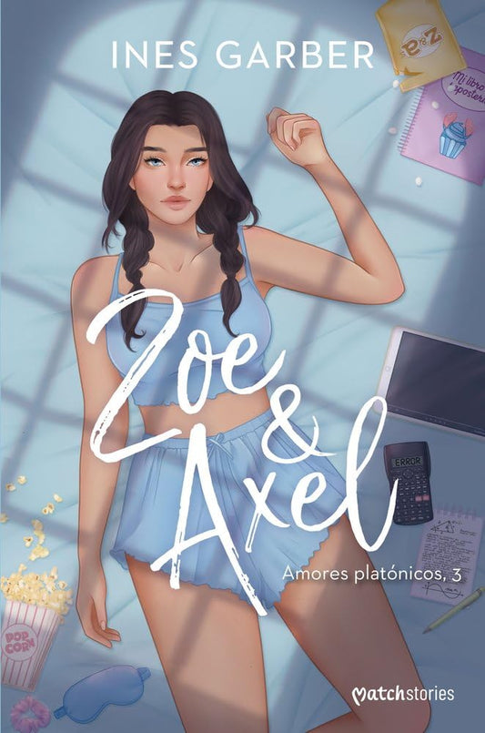 Zoe & Axel: 3 (Matchstories Romántica Contemporánea) cover image