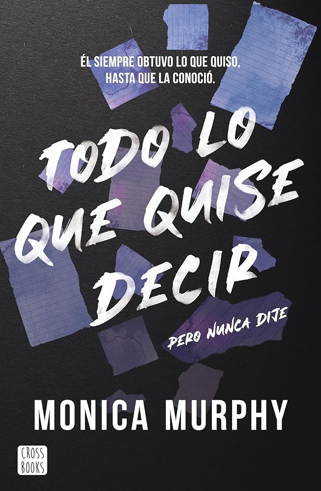Todo lo que quise decir, pero nunca dije: 2 (Ficción) cover image
