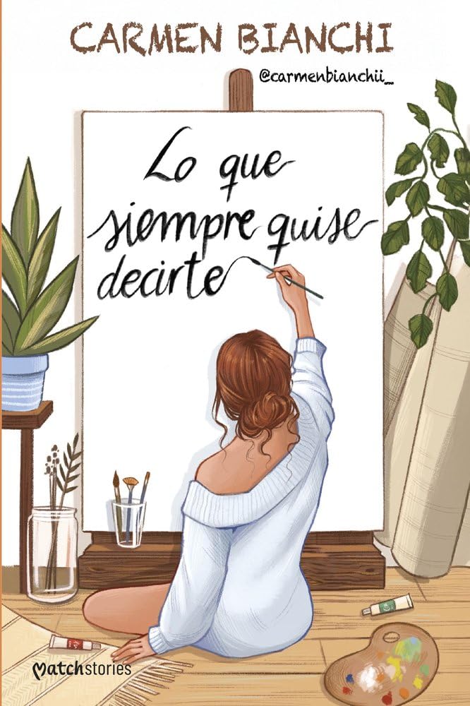 Lo que siempre quise decirte (Matchstories Romántica Contemporánea) cover image