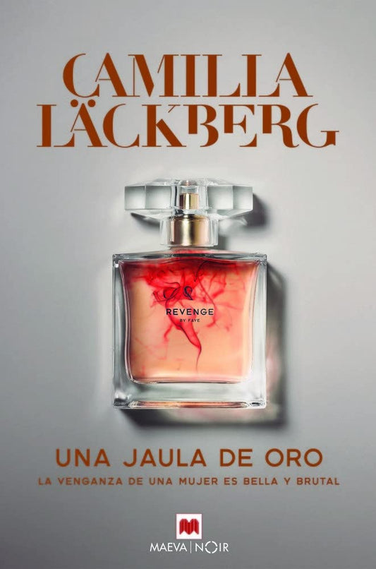 Una jaula de oro: La venganza de una mujer es bella y brutal (Camilla Läckberg) cover image