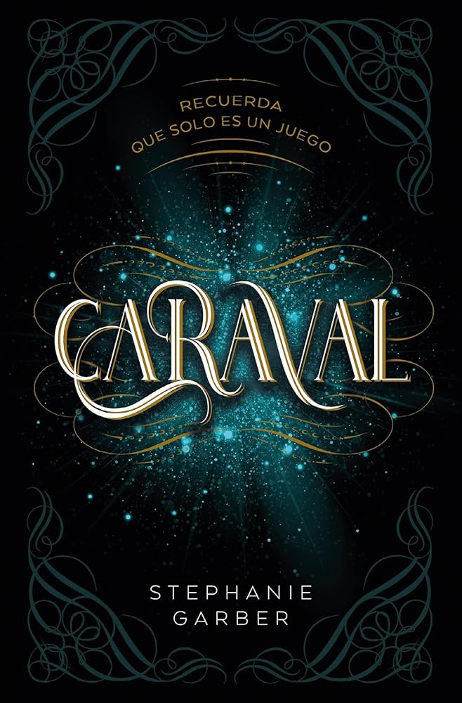Caraval (Books4pocket narrativa): Recuerda Que Solo Es Un Juego cover image