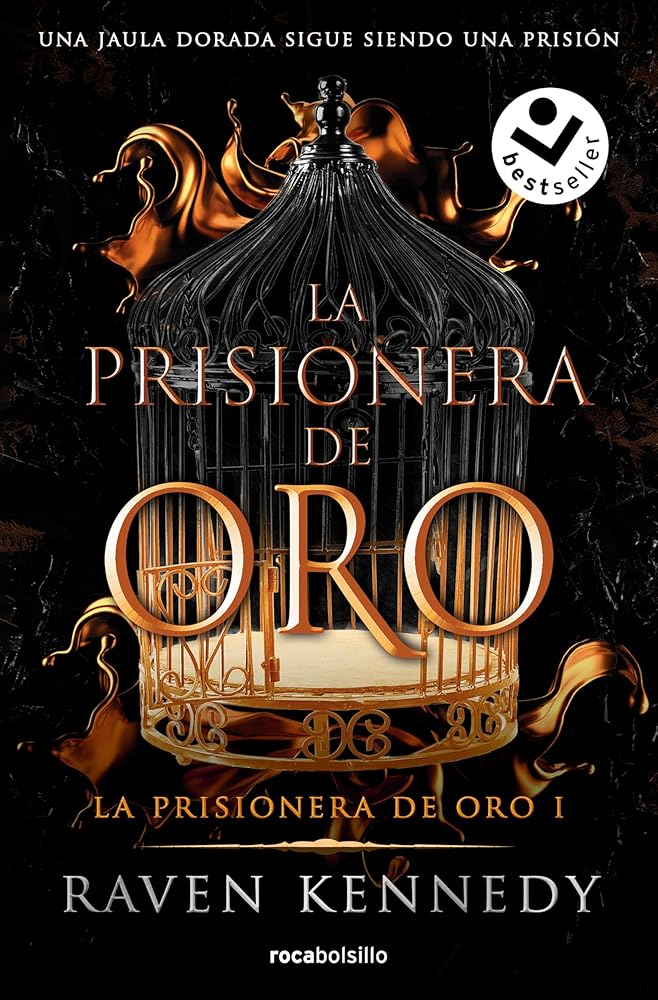 La prisionera de oro: Una jaula dorada sigue siendo una prisión / Guilded Cage Is Still a Prison: 1 (Best Seller | Ficción) cover image