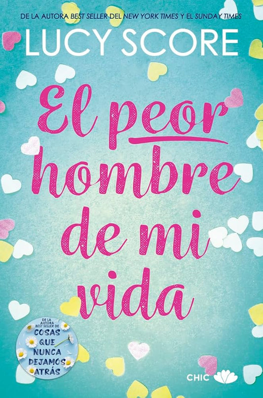 El peor hombre de mi vida (CHIC EDITORIAL) cover image
