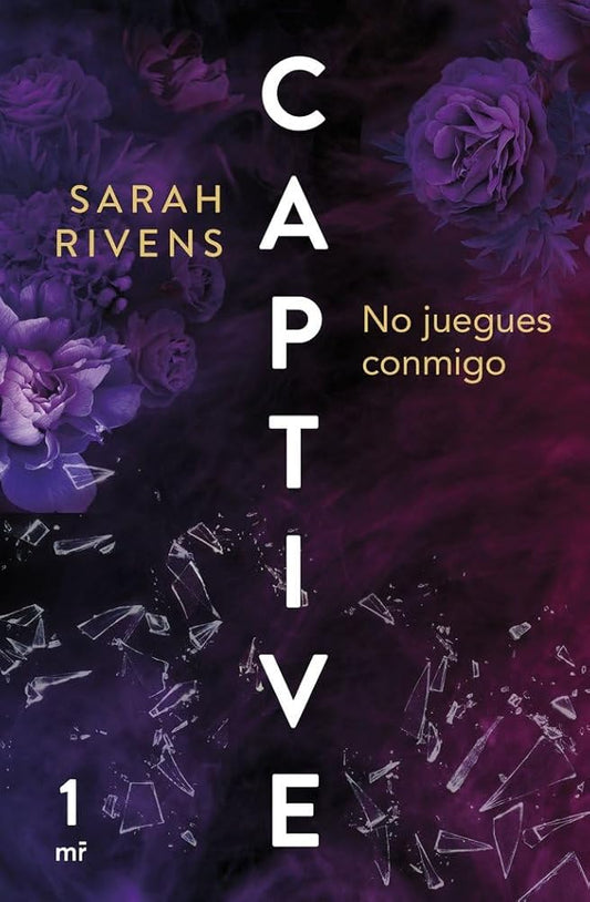 Captive: No juegues conmigo: 1 (Martínez Roca) cover image