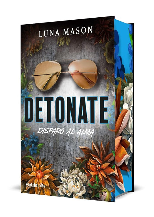 Detonate. Disparo al alma: 2 (Matchstories Romántica Contemporánea) cover image