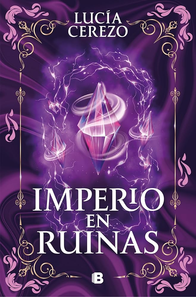 Imperio en ruinas (Saga Fénix & Dragón 3) (Ediciones B) cover image