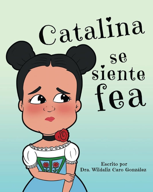 Catalina se siente fea (Spanish Edition) cover image
