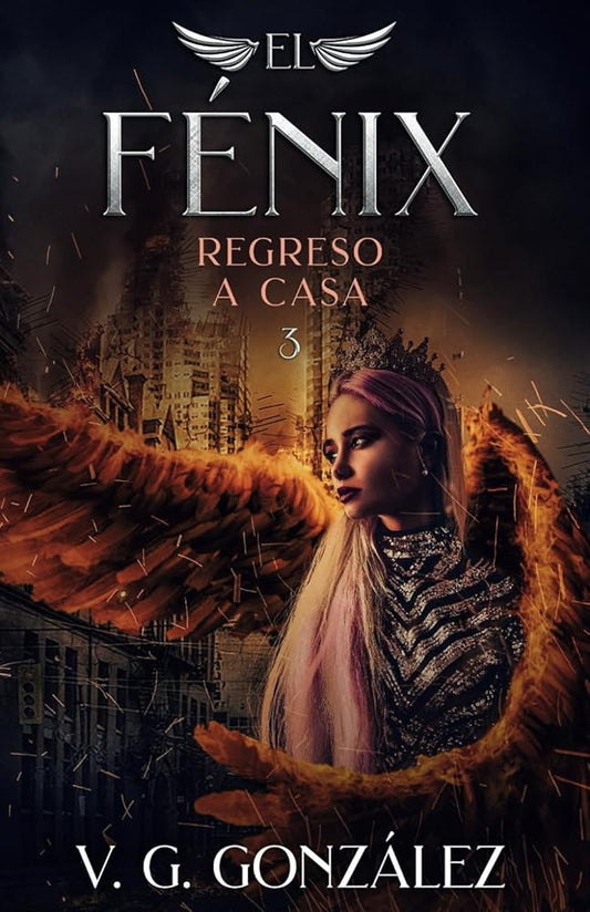 El Fénix: Regreso a casa (La Saga de El Fénix) (Spanish Edition) cover image