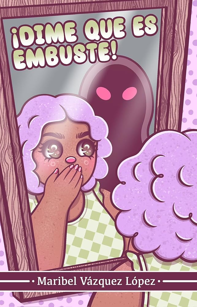 ¡Dime que es embuste! (Spanish Edition) cover image