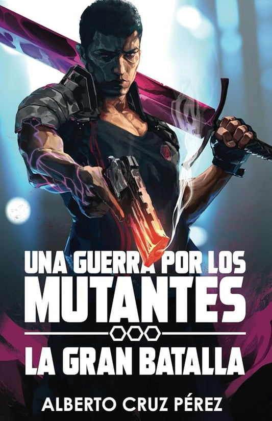 Una Guerra Por Los Mutantes: La Gran Batalla (Spanish Edition) cover image