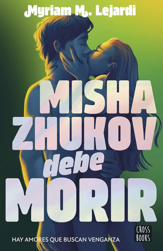 Misha Zhukov debe morir