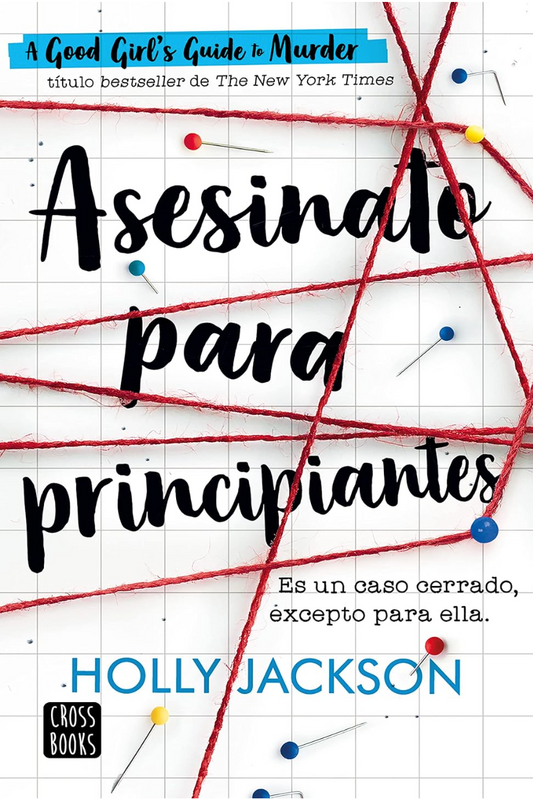 Asesinato para principiantes / A Good Girl´s Guide To Murder (Spanish Edition)