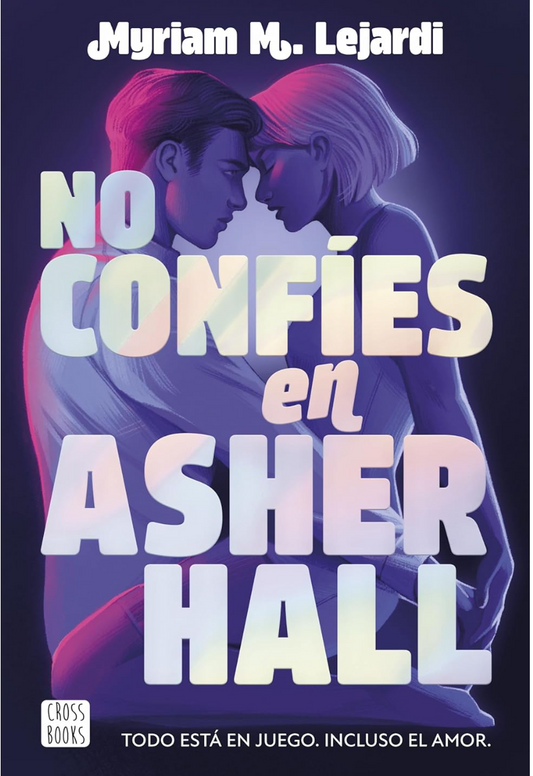 No confíes en Asher Hall